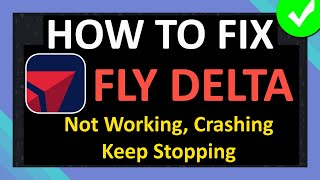 How To Fix Fly Delta App Not Working, Crashing, Keep Stopping or Not Loading screenshot 4