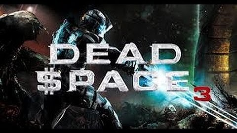 Dead Space 3 WalkThrough Part 11