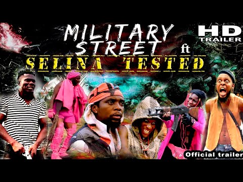 THE OFFICIAL TRAILER OF MILITARY STREET FT SELINA TESTED e17