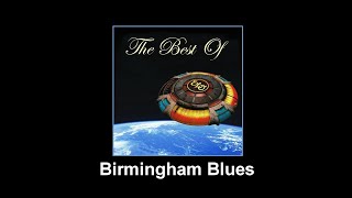 ELO - Birmingham Blues with lyrics - Electric Light Orchestra - Jeff Lynne - Music &amp; Lyrics