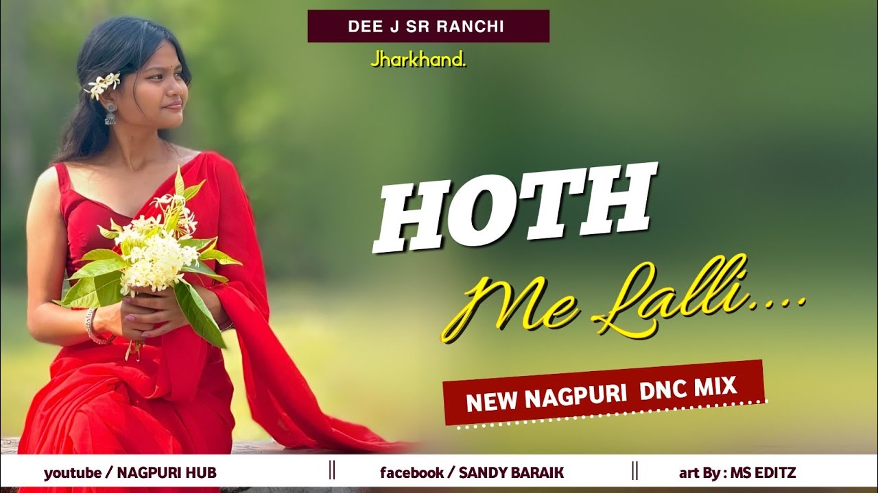 HOTH ME LALI NEW NAGPURI DANCE MIX DEE J SR