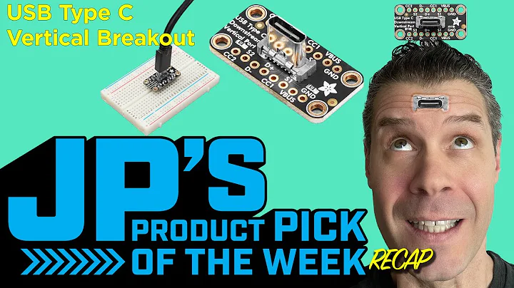 JP’s Product Pick of the Week 7/23/24 USB C Vertical Breakout RECAP