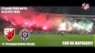 Delije - 153. večiti derbi - Najava | Crvena zvezda - Partizan, 04.03.2017. - 18h
