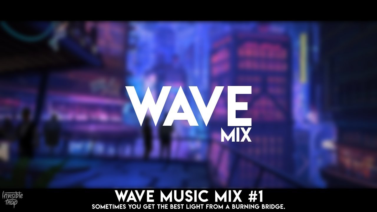 Wave Music Mix 2020 | Best of Wave & Chill Music #1 | New Year Mix 2020