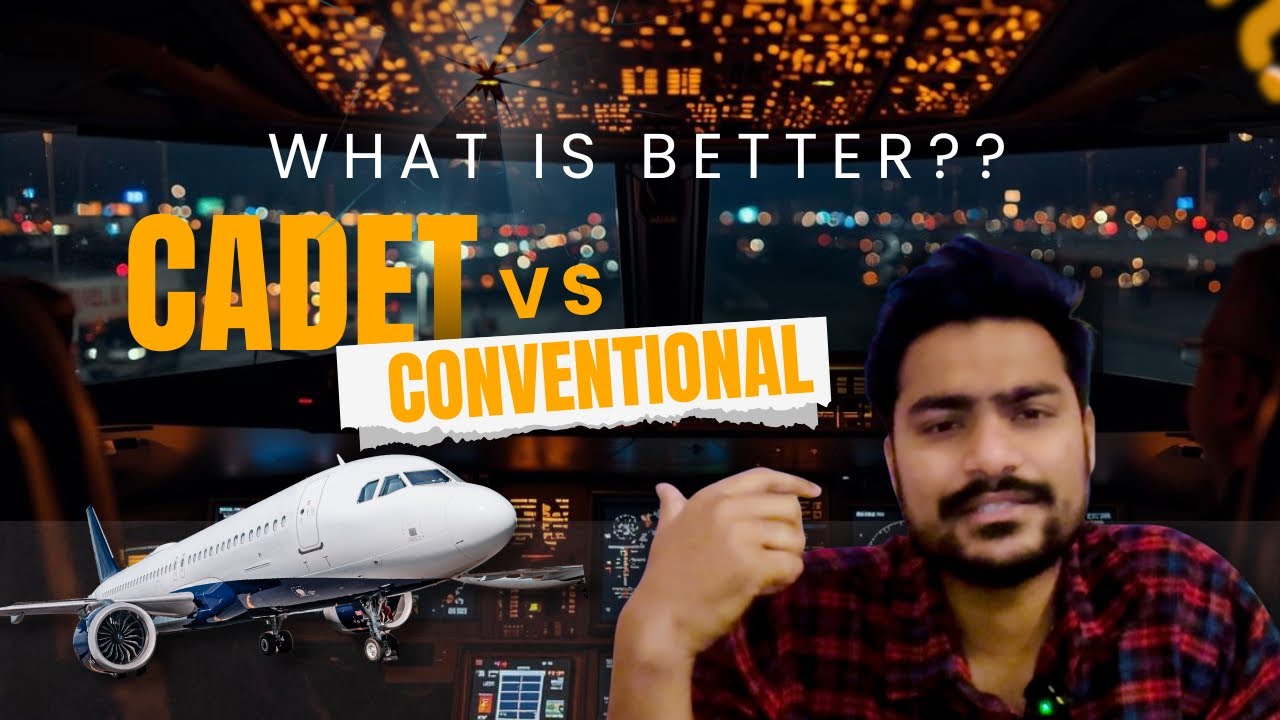 Cadet Pilot Program vs Conventional CPL | Which Is Better in India? Finances/Pros and Cons Explained