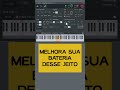 Como Melhorar a Sua Bateria #flstudio #musica #dancehall #beatmaker