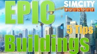 SimCity Buildit | Guide To Epic Buildings
