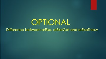 Optional orElse orElseGet orElseThrow