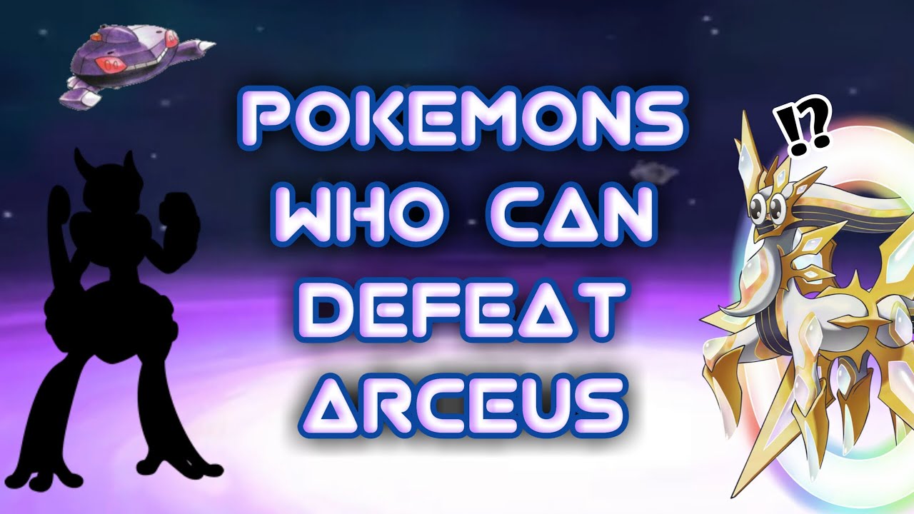 Who can defeat arceus?