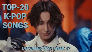 TOP-20 K-POP SONGS | DECEMBER 2023 - WEEK 2