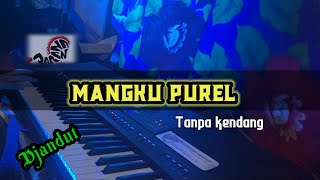 Mangku Purel ❗❗ - cover || Tanpa kendang