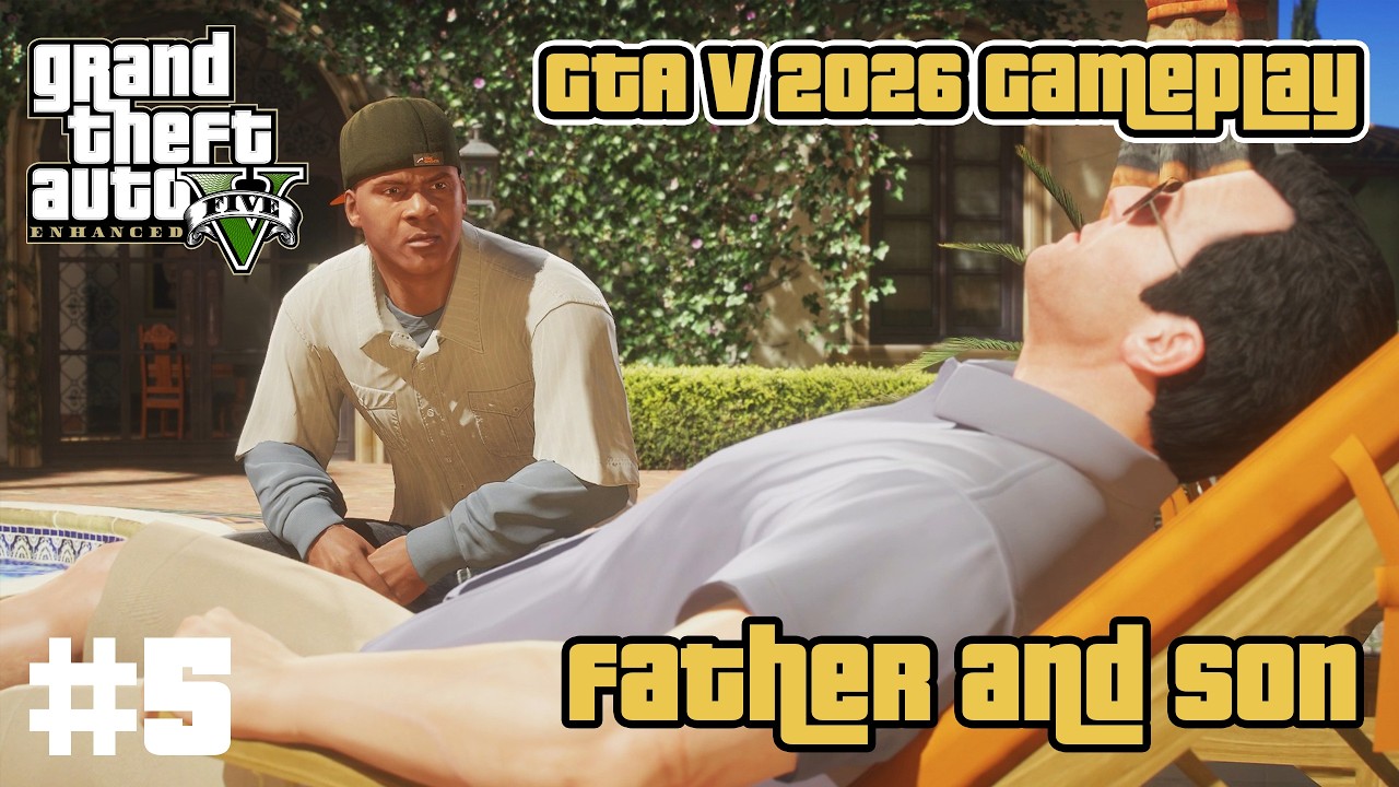 GTA V Enhanced 2026 Gameplay Walkthrough Mission 5 05 Father And 