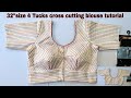 Perfect cross cut blouse cutting &stitching|Very easy 32"Size 4 Tucks cross cut blouse full tutorial