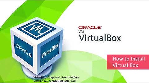 How to Install and Configure VirtualBox 2021
