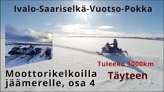 Moottorikelkoilla jäämerelle, osa 4. Ivalo-Saariselkä-Vuotso-Porttipahta-Pokka. Lynx, Polaris,Skidoo