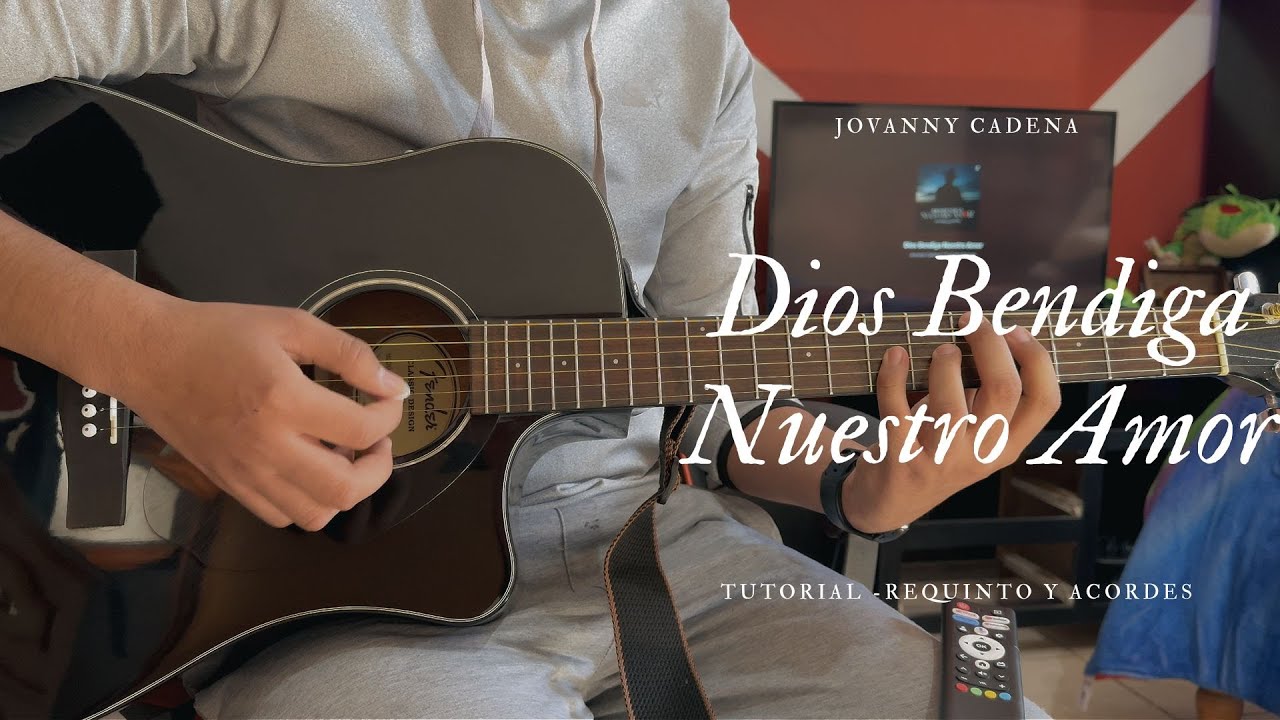 Dios Bendiga Nuestro Amor   Requinto y Acordes