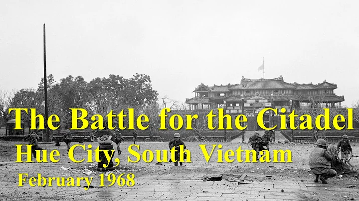 The Battle for the Citadel: Hue City, South Vietna...