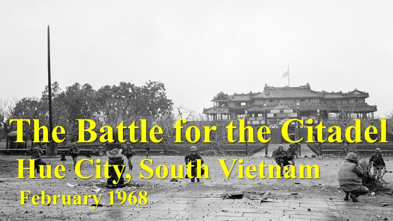 The Battle For The Citadel Hue City South Vietnam February 1968 The Battle For The Citadel Hue City South Vietnam February 1968