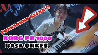 CHEKSOUND STYLE KORG PA1000 DANGDUT KOPLO GLERR !!! RASA ORKES - DHIKA TONE