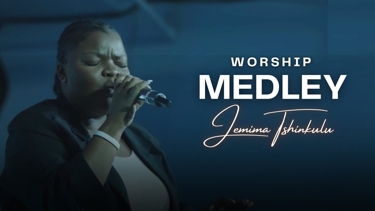 Jemima Tshinkulu - LIVE WORSHIP MEDLEY