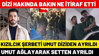 Kızılcık Şerbeti Umut Serkan Tınmaz Diziden Ayrıldı | Diziden Ayrılan Oyuncular