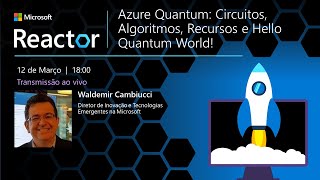 Azure Quantum: Circuitos, Algoritmos, Recursos e Hello Quantum World!
