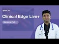 Clinical Edge Live+ - Medicine Part 1