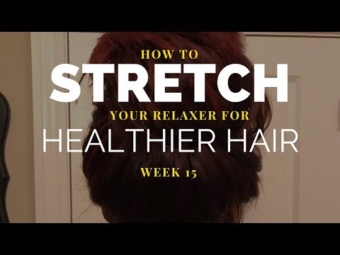 How To Stretch Your Relaxer For Healthier Hair Week 15 Youtube