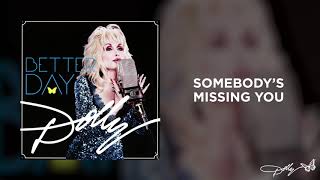 Dolly Parton - Somebody’s Missing You (Audio)