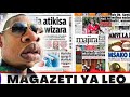 HABARI ZA MAGAZETI YOTE YA TANZANIA LEO TAREHE 17 JULY 2025 HABARI ZA MAGAZETI YOTE YA TANZANIA LEO TAREHE 17 JULY 2025