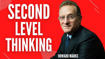 Second Level Thinking - Howard Marks