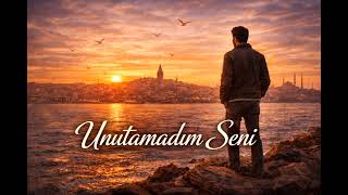 Abdulkadir - Unutamadım Seni (Pop Slow) Gurur Dedim Sustum.
