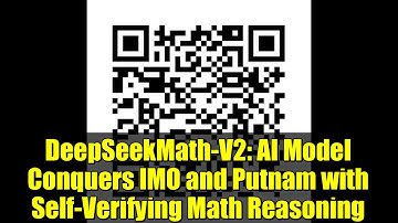 DeepSeekMath-V2: AI Model Conquers IMO and Putnam with Self-Verifying Math Reasoning