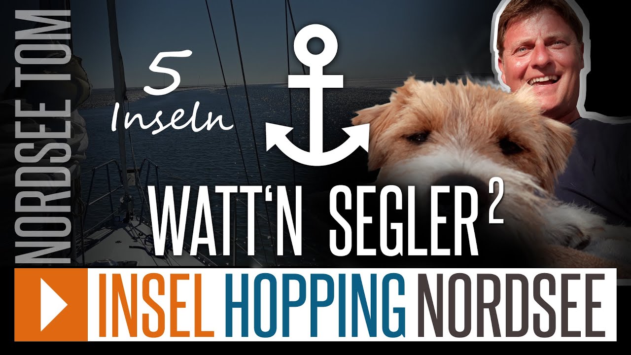 Segelfilm - Inselhopping NORDSEE