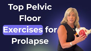 Top Pelvic Floor Exercises for Prolapse | Reduce Pressure & Strengthen Your Core