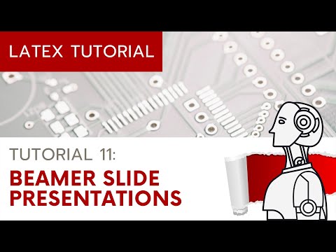 LaTeX Tutorial 11: Beamer Slide Presentation