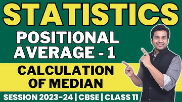 Calculation of Median | Positional Average - 1 | Class 11 | Statistics | CA Parag Gupta