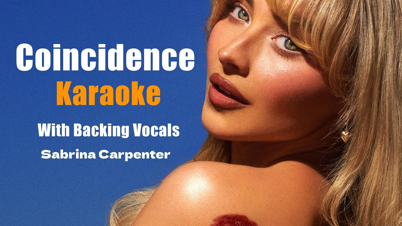 Coincidence - Karaoke w Backing Vocals Sabrina Carpenter Coincidence - Karaoke w Backing Vocals Sabrina Carpenter