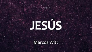Video thumbnail of "C0218 JESÚS - Marcos Witt (Letra)"