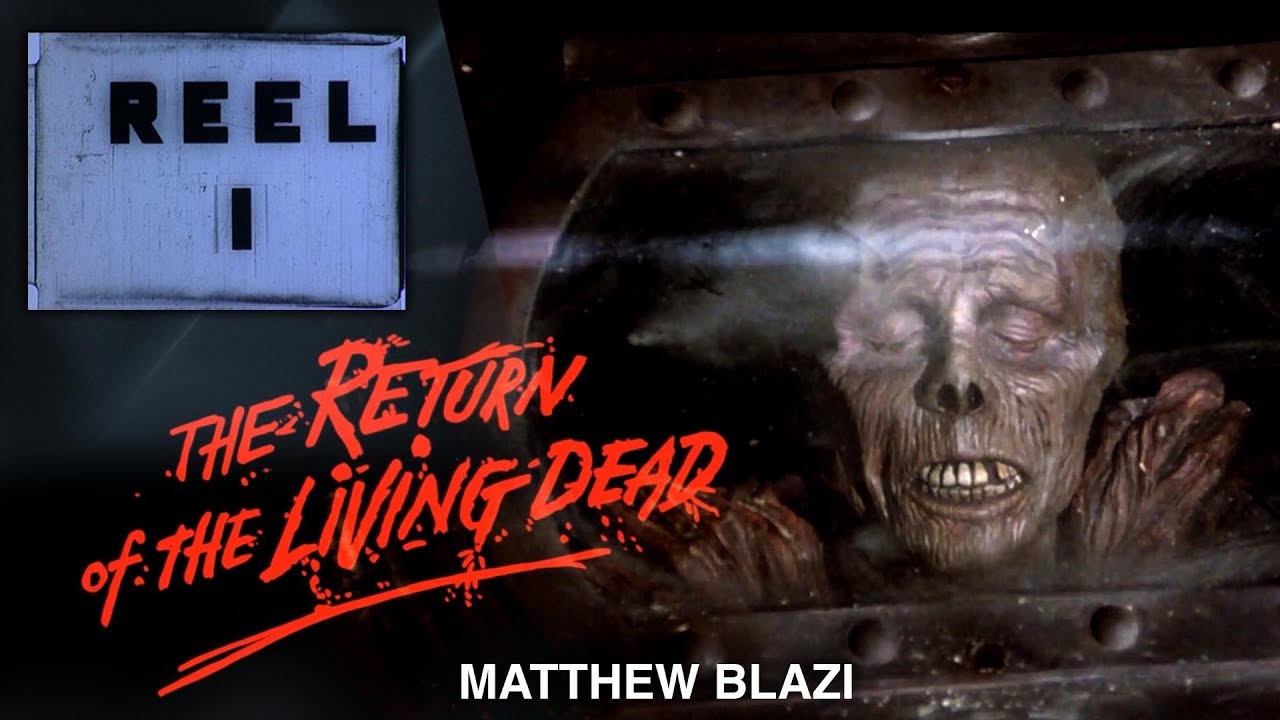 REEL ONE Return of the Living Dead