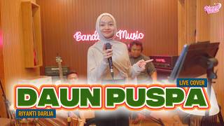 DAUN PUSPA - RIYANTI DARLIA [ LIVE COVER ]