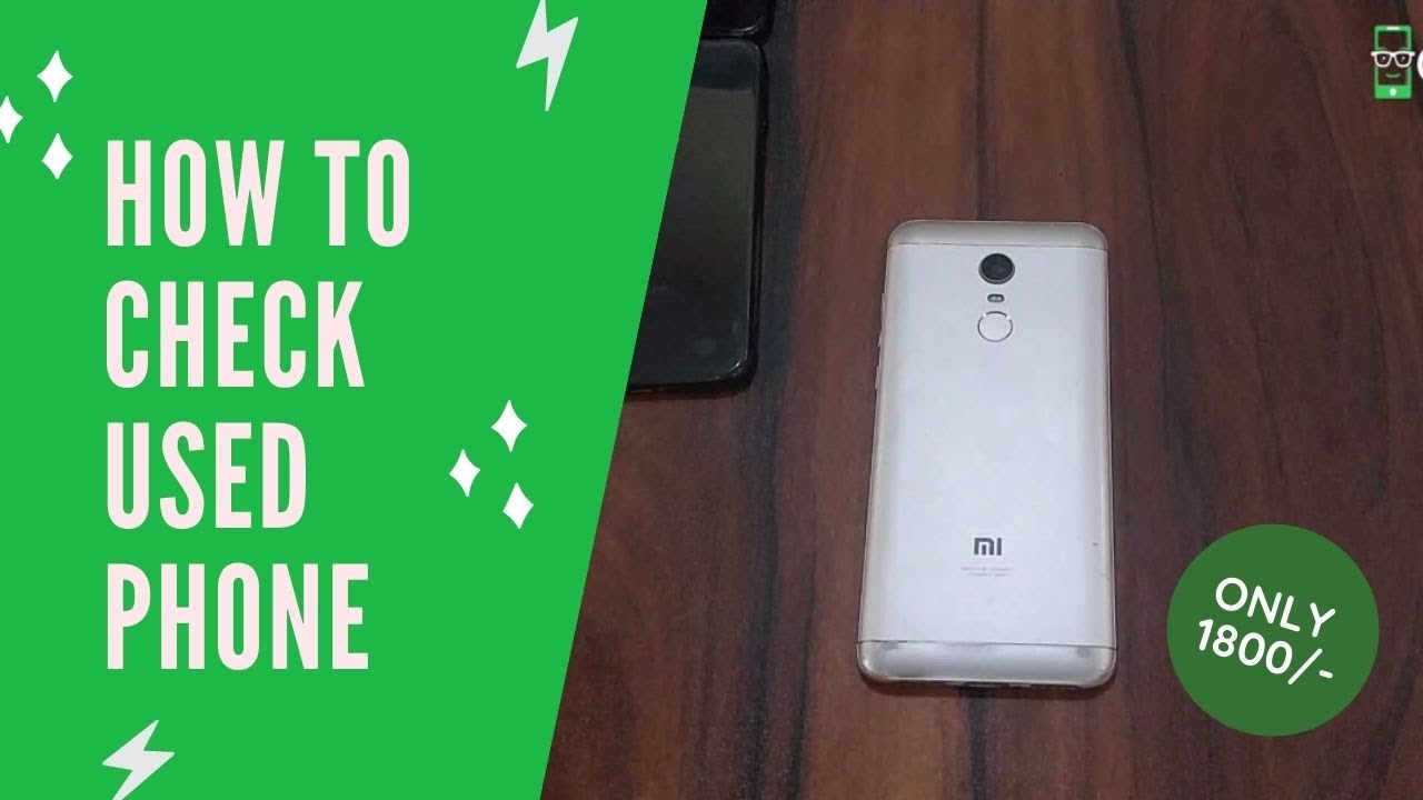 How to check used phone before buying it | Things You Must Check Before ...