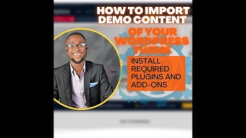 HOW TO IMPORT DEMO CONTENT OF YOUR WORDPRESS THEME | INSTALL REQUIRED PLUGINS/ADD-ONS | BEST 2022