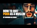 Islamic and psychological solutions to p0rn addiction  nouman ali khan