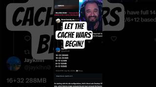 Let the Intel/AMD CACHE WARS begin!