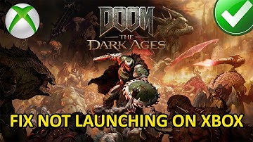 Fix DOOM: The Dark Ages Not Launching On Xbox (Series X|S)