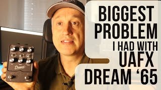 The biggest problem I had with Uafx Dream '65 (watch before you buy!) #universalaudio #dream65