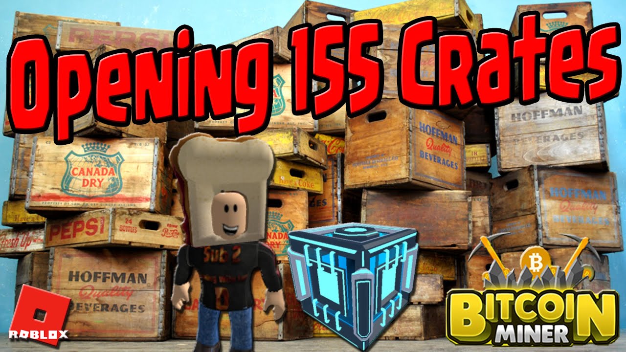 Opening 155 Crates | Bitcoin Miner | Roblox