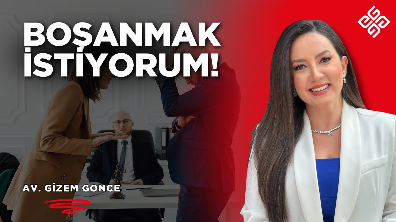 Boşanmak İstiyorum, İlk Adım Ne Olmalı? En Hızlı Nasıl Boşanılır? | Avukat Gizem Gonce
