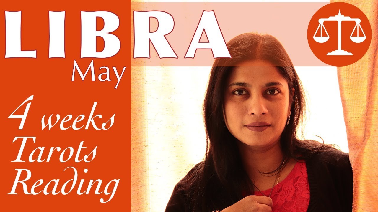 LIBRA MAY 2018 tarot reading forecast